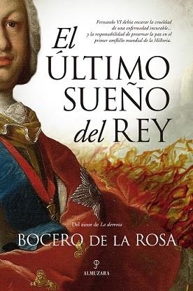 ÚLTIMO SUEÑO DEL REY, EL | 9788418205583 | ROSA, BOCERO DE LA