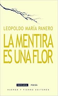 MENTIRA ES UNA FLOR, LA | 9788412226690 | PANERO, LEOPOLDO MARIA