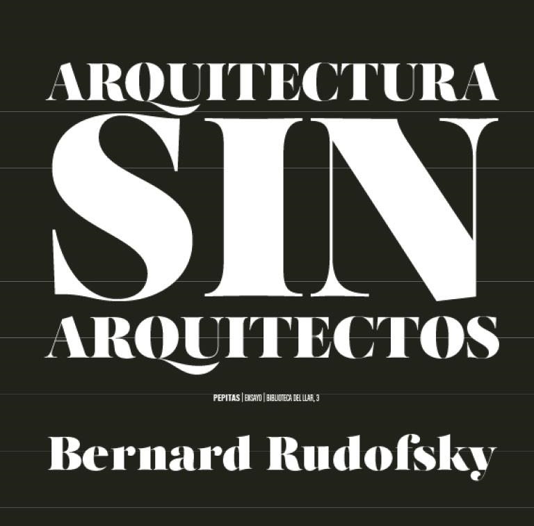 ARQUITECTURA SIN ARQUITECTOS | 9788417386559 | RUDOFSKY, BERNARD