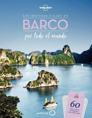 LOS MEJORES VIAJES EN BARCO POR TODO EL MUNDO | 9788408231806 | AA. VV.