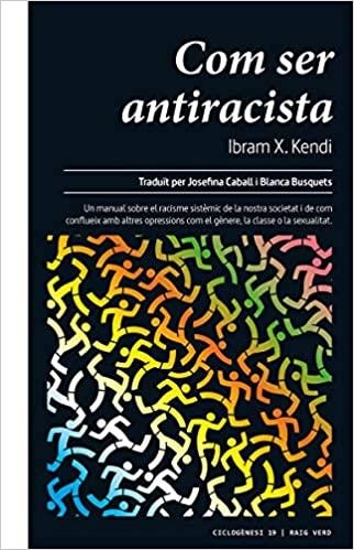 COM SER ANTIRACISTA | 9788417925390 | KENDI, IBRAM X.