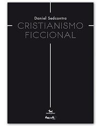 CRISTIANISMO FICCIONAL | 9788412014761 | SEDCONTRA, DANIEL