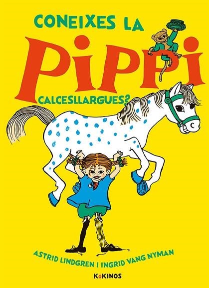 CONEIXES LA PIPPI CALCESLLARGUES? | 9788417742300 | LINDGREN, ASTRID