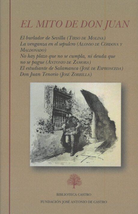 EL MITO DE DON JUAN | 9788415255611 | TIRSO DE MOLINA/ALONSO DE CÓRDOVA Y MALDONADO/ANTONIO DE ZAMORA/JOSÉ DE ESPRONCEDA/JOSÉ ZORRILLA