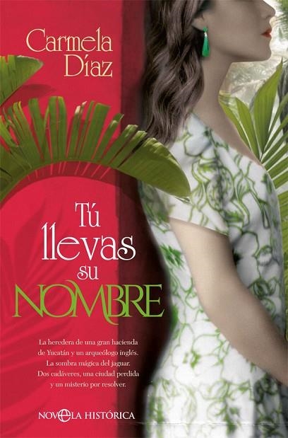 TÚ LLEVAS SU NOMBRE | 9788491647522 | DÍAZ FERNÁNDEZ, CARMELA