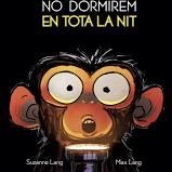 NO DORMIREM EN TOTA LA NIT | 9788415315896 | LANG, SUZANNE/LANG, MAX