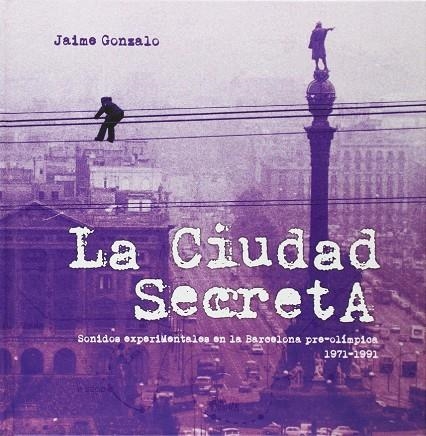 LA CIUDAD SECRETA | 9788461664290 | GONZALO, JAIME