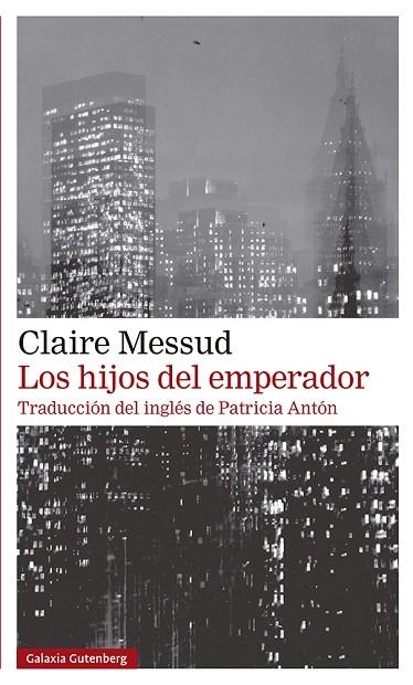 LOS HIJOS DEL EMPERADOR | 9788418218262 | MESSUD, CLAIRE