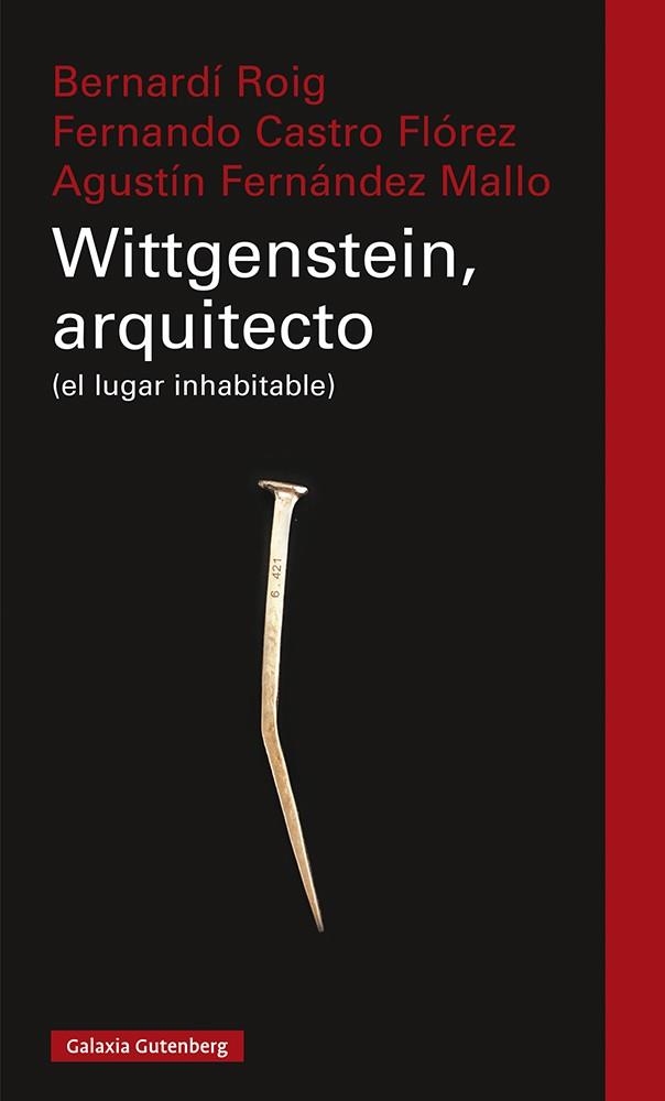 WITTGENSTEIN, ARQUITECTO | 9788418218477 | ROIG, BERNARDÍ/CASTRO FLÓREZ, FERNANDO/FERNÁNDEZ MALLO, AGUSTÍN