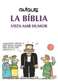 LA BÍBLIA VISTA AMB HUMOR | 9788491653806 | ARENÓS CORTÉS, ENRIC 'QUIQUE'