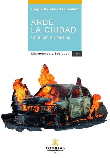 ARDE LA CIUDAD | 9788484687931 | BARCIELA FERNÁNDEZ, SERGIO