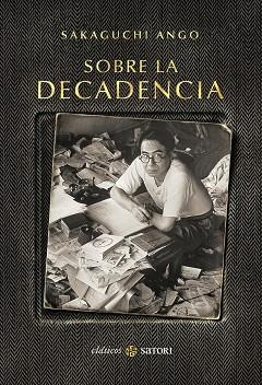 SOBRE LA DECADENCIA | 9788417419547 | SAKAGUCHI ANGO