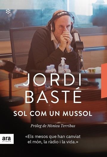 SOL COM UN MUSSOL | 9788417804695 | BASTÉ I DURAN, JORDI