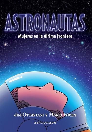 ASTRONAUTAS. | 9788467941708 | JIM OTTAVIANI/MARIS WICKS