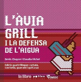 L'ÀVIA GRILL I LA DEFENSA DE L'AIGUA | 9788416828975 | CHAPON, DENIS/MICHEL, CLAUDIA