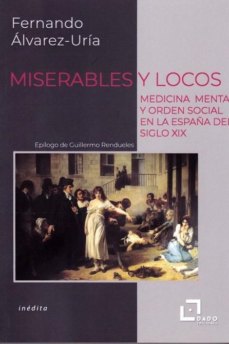 MISERABLES Y LOCOS | 9788412123227 | FDO. ÁLVAREZ-URÍA