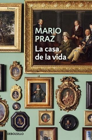 LA CASA DE LA VIDA | 9788466337496 | PRAZ, MARIO