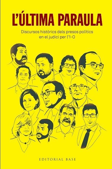 L'ÚLTIMA PARAULA. DISCURSOS HISTÒRICS DELS PRESOS POLÍTICS EN EL JUDICI PER L'1- | 9788417759384 | JUNQUERAS I VIES, ORIOL/ROMEVA I RUEDA, RAÜL/FORN I CHIARIELLO, JOAQUIM/TURULL I NEGRE, JORDI/RULL I