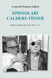 EPÌSTOLARI CALDERS-TISNER | 9788491911517 | GALERA, FRANCESC