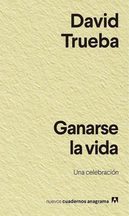 GANARSE LA VIDA | 9788433916457 | TRUEBA, DAVID