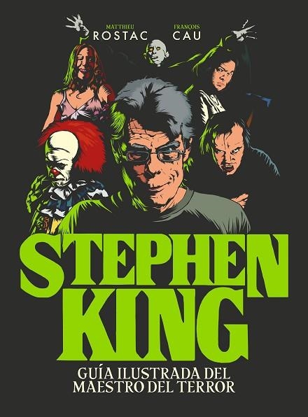 STEPHEN KING | 9788418260247 | ROSTAC, MATTHIEU/CAU, FRANÇOIS