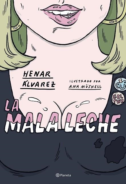 LA MALA LECHE | 9788408234562 | ÁLVAREZ, HENAR/MÜSHELL, ANA