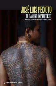 EL CAMINO IMPERFECTO | 9788412239355 | PEIXOTO, JOSÉ LUIS