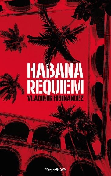 HABANA RÉQUIEM | 9788417216061 | HERNÁNDEZ, VLADIMIR