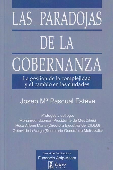 LAS PARADOJAS DE LA GOBERNANZA | 9788496913608 | PASCUAL ESTEVE, JOSEP MARIA