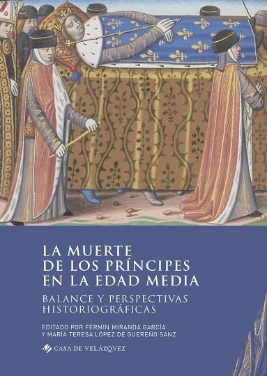 LA MUERTE DE LOS PRÍNCIPES EN LA EDAD MEDIA | 9788490962572 | VARIOS AUTORES