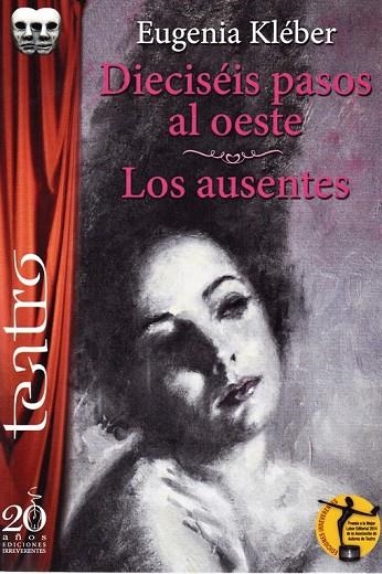 DIECISEIS PASOS AL OESTE - LOS AUSENTES | 9788417481506 | KLEBER, EUGENIA