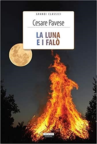 LA LUNA E I FALÒ. EDIZ. INTEGRALE. CON SEGNALIBRO  (EN ITALIA) | 9788883379451 | PAVESE, CESARE