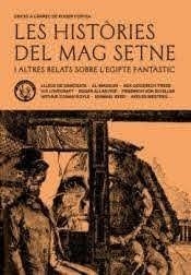 LES HISTÒRIES DEL MAG SETNE I ALTRES RELATS DE L’EGIPTE FANTÀSTIC | 9788412216752 | VARIOS AUTORES