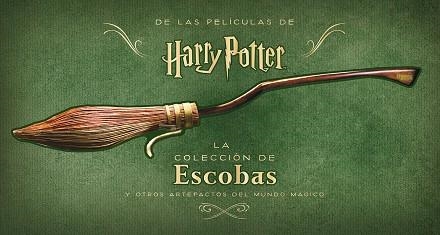 HARRY POTTER: LA COLECCIÓN DE ESCOBAS Y OTROS ARTEFACTOS DEL MUNDO MÁGICO | 9788467942248 | JODY REVENSON