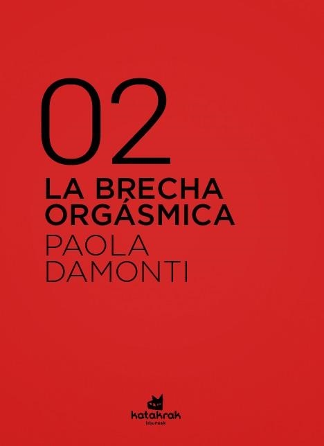 LA BRECHA ORGÁSMICA. | 9788416946471 | DAMONTI, PAOLA