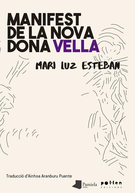 MANIFEST DE LA NOVA DONA VELLA | 9788416828661 | ESTEBAN, MARI LUZ