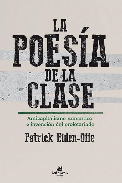 LA POESÍA DE LA CLASE. | 9788416946426 | EIDEN-OFFE, PATRICK