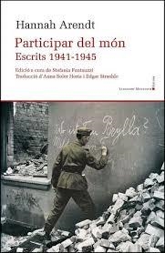 PARTICIPAR PEL MÓN. ESCRITS 1941-1945 | 9788417833596 | HANNAH ARENDT