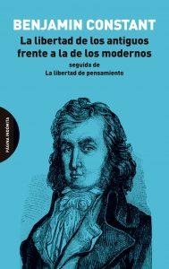 LA LIBERTAD DE LOS ANTIGUOS FRENTE A LA DE LOS MODERNOS | 9788412240429 | CONSTANT, BENJAMIN