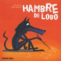 HAMBRE DE LOBO | 9786074005431 | PINTUS, ÉRIC/SAILLARD, RÉMI