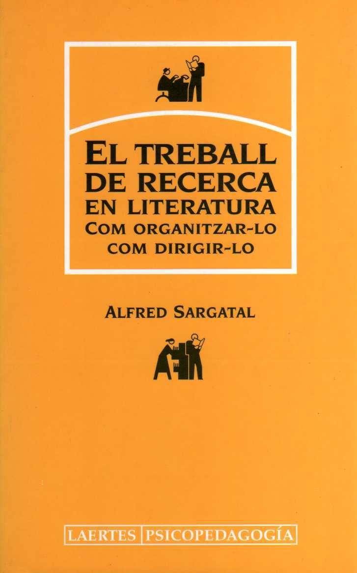 TREBALL DE RECERCA EN LITERATURA | 9788475844893 | SARGATAL, ALFRED