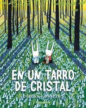 EN UN TARRO DE CRISTAL | 9788467943375 | DEBORAH MARCERO