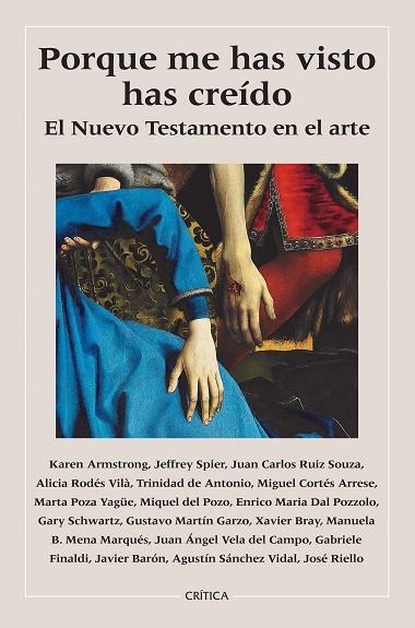 PORQUE ME HAS VISTO, HAS CREÍDO. EL NUEVO TESTAMENTO EN EL ARTE | 9788408235606 | VARIOS AUTORES