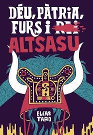 DÉU, PÀTRIA, FURS I ALTSASU | 9788412014471 | ELÍAS TAÑO