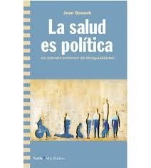 SALUD ES POLITICA, LA | 9788498889826 | BENACH, JOAN