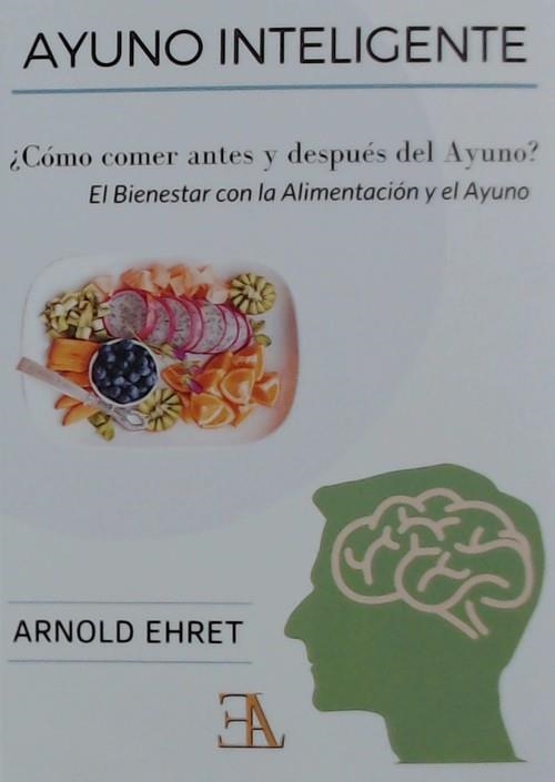 AYUNO INTELIGENTE | 9788499501888 | EHRET, ARNOLD