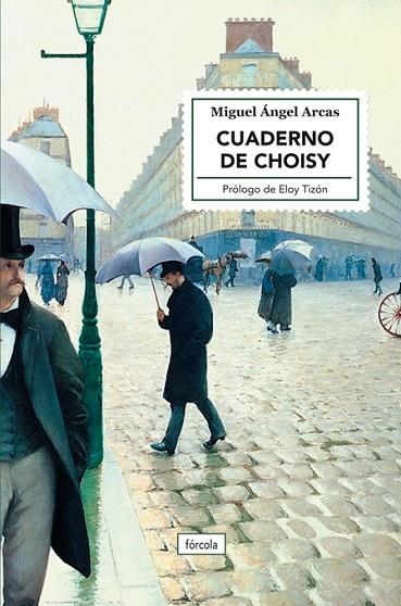 CUADERNO DE CHOISY | 9788417425821 | ARCAS GÓMEZ, MIGUEL ÁNGEL