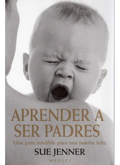 APRENDER A SER PADRES | 9788489778467 | JENNER