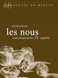 LES NOUS, COM PREPARAR-LES 12 VEGADES | 9788412171792 | BALIU, GL÷RIA