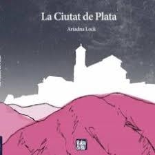 LA CIUTAT DE PLATA | 9788418297625 | LOCK, ARIADNA